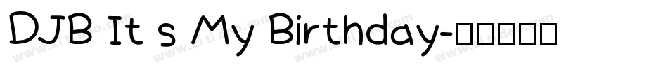 DJB It s My Birthday字体转换